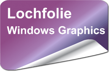 Lochfolie - Window Graphics Folie
